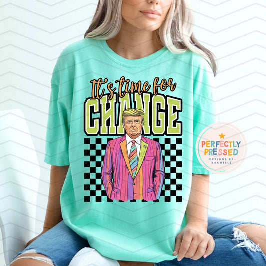 Time for a Change - Tshirt